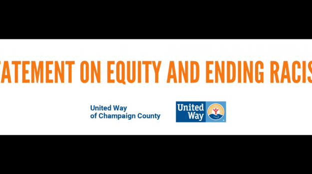 At United Way of Champaign County, we are committed to diversity, equity and inclusion in every aspect of our work. We wholeheartedly endorse United Way Worldwide’s statement on equity and access to justice. We want to add to these statements by sharing the direct actions we are taking: